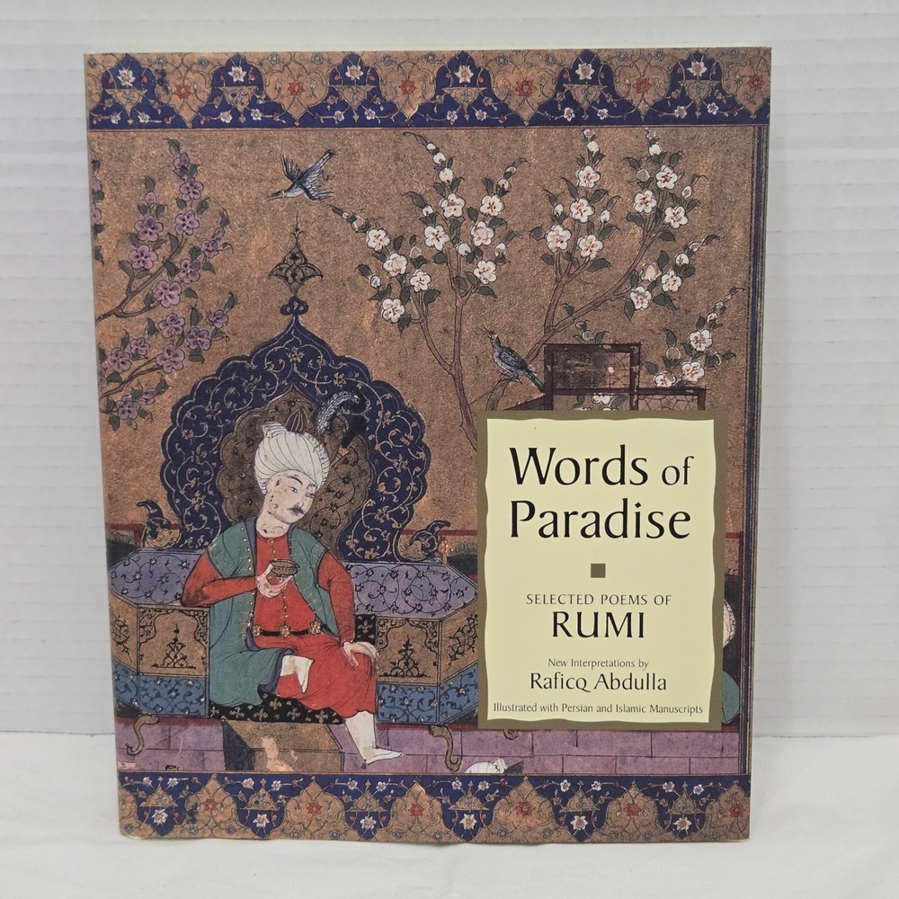 Words Of Paradise Selected Poems Of RUMI by Raficq Abdulla 2000 Hardcover Sacred